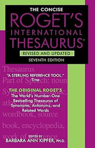 The Concise Roget's International Thesaurus, Revised and Updated, 7th Edition